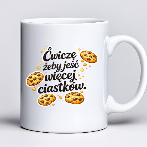 Kubek z nadrukiem 330ml z napisem „Ćwiczę żeby jeść więcej ciastków”