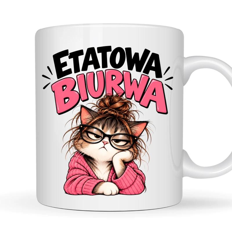 Kubek z nadrukiem 330 ml Etatowa Biurwa – śmieszny kubek dla biurowej królowej