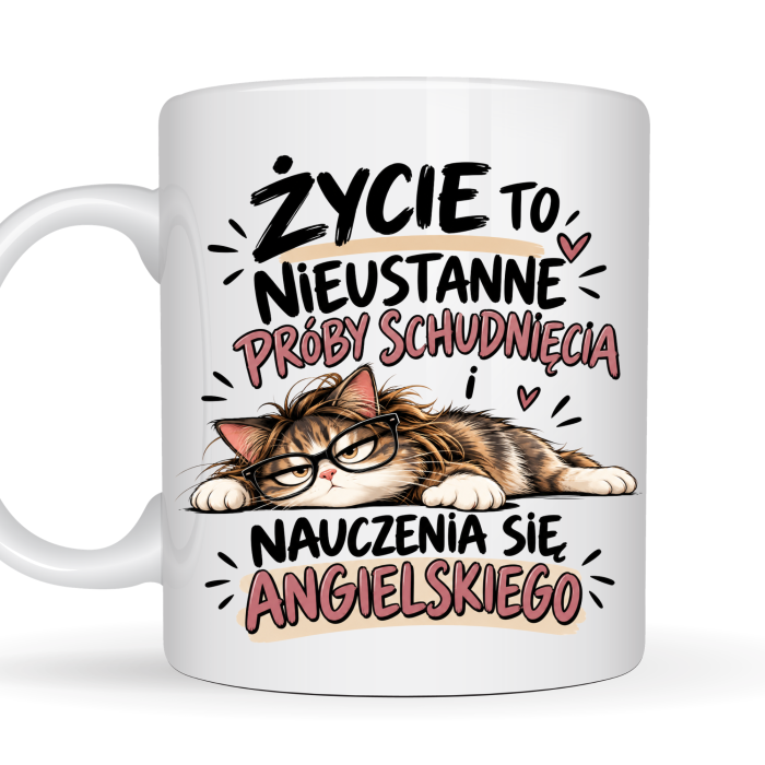 Kubek 330 ml z kotem – Życie to nieustanne próby schudnięcia i nauki angielskiego