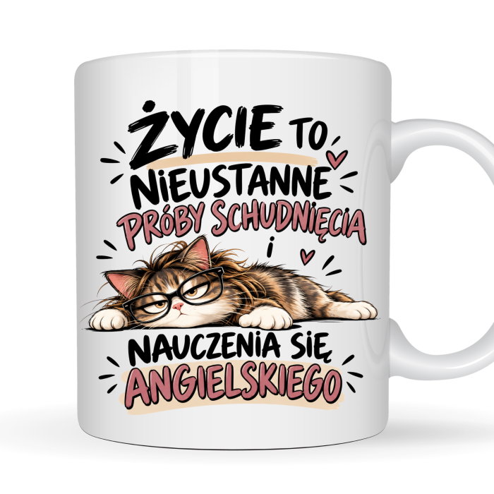 Kubek 330 ml z kotem – Życie to nieustanne próby schudnięcia i nauki angielskiego