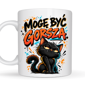 Kubek 330 ml „Mogę być gorsza” z czarnym kotem – śmieszny prezent dla kobiety z charakterem