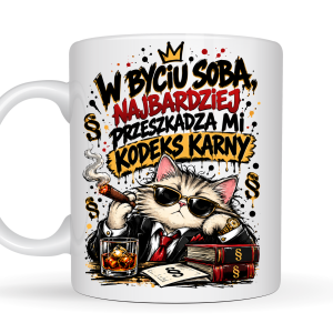 Kubek 330 ml z kotem gangsterem – W byciu sobą najbardziej przeszkadza mi kodeks karny, śmieszny kubek z czarnym humorem na prezent