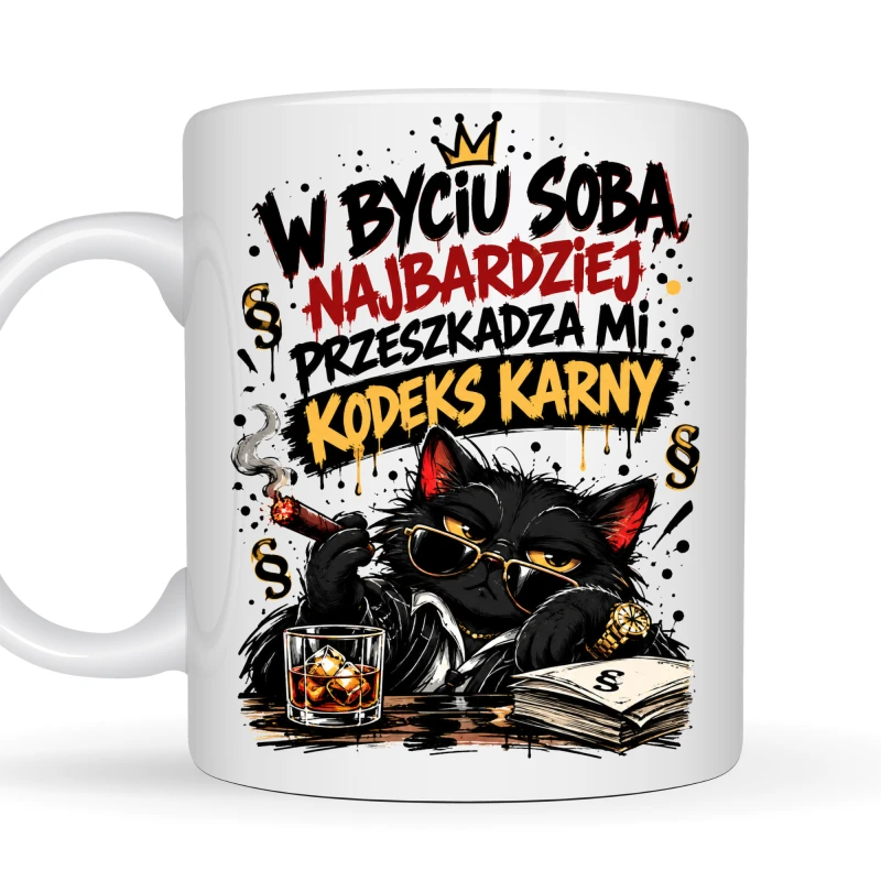 Kubek 330 ml z kotem gangsterem – W byciu sobą najbardziej przeszkadza mi kodeks karny, śmieszny kubek z czarnym humorem na prezent 2