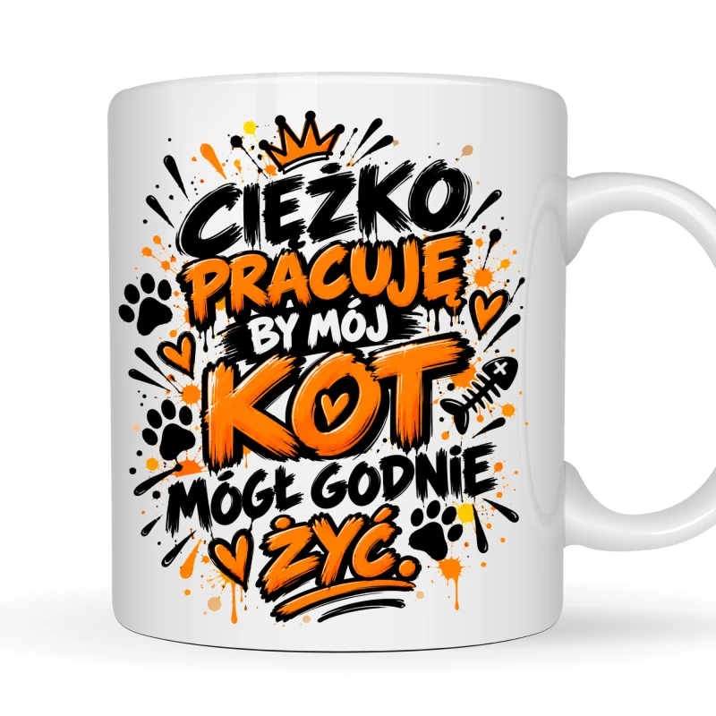 Kubek 330 ml Ciężko pracuję by mój kot mógł godnie żyć prezent dla miłośnika kotów