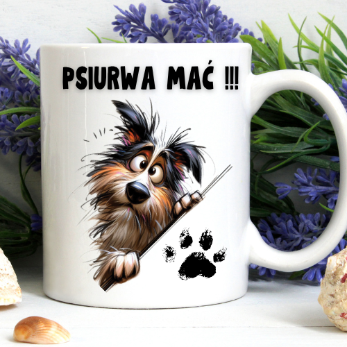 Kubek 330 ml z psem i napisem „Psiurwa mać!!!