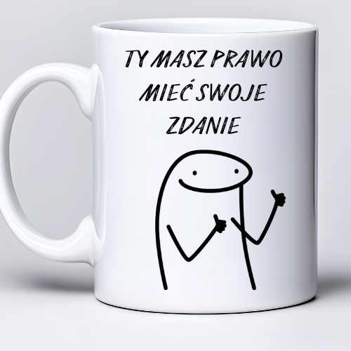 Kubek sublimowany 330 ml z cytatem : „Masz prawo mieć swoje zdanie…”