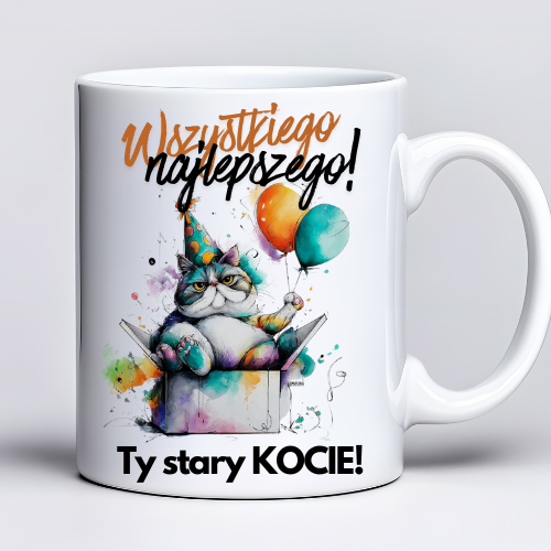Kubek 330 ml z tekstem „Wszystkiego najlepszego Ty stary KOCIE” i grafiką zabawnego kota