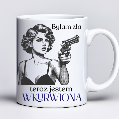 Kubek 330 ml z tekstem „Byłam zła, teraz jestem wkur#iona” i grafiką kobiety w stylu retro z pistoletem