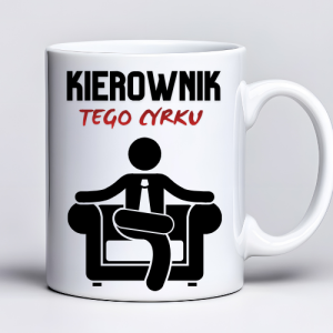 Kubek 330 ml z tekstem „Kierownik tego cyrku” i czarną grafiką bossa na fotelu