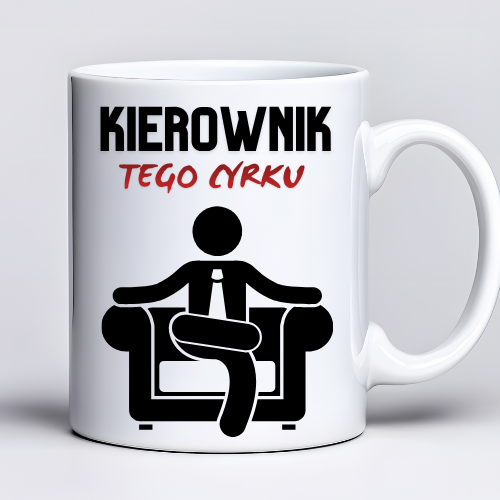 Kubek 330 ml z tekstem „Kierownik tego cyrku” i czarną grafiką bossa na fotelu