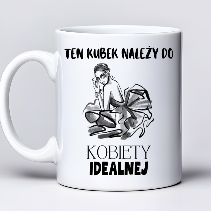 Kubek 330 ml z tekstem „Ten kubek należy do kobiety idealnej”