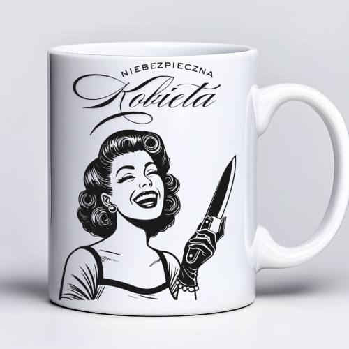 Kubek 330 ml z tekstem „Niebezpieczna kobieta” i grafiką kobiety w stylu retro