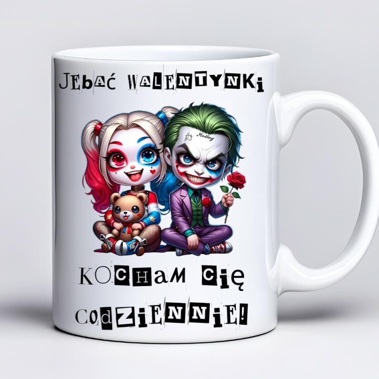 Kubek 330 ml z tekstem „J*bać Walentynki, kocham cię codziennie!” i grafiką Harley &amp; Joker