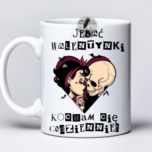 Kubek 330 ml z tekstem „J*bać Walentynki, kocham cię codziennie!” i grafiką zakochanych