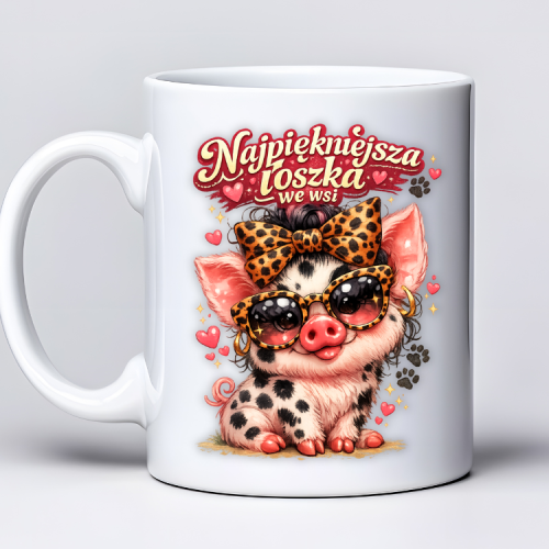Kubek 330 ml z tekstem „Najpiękniejsza loszka we wsi” i grafiką uroczej świnki w okularach