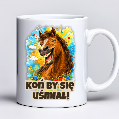Kubek 330 ml z tekstem „Koń by się uśmiał!” i zabawną grafiką konia